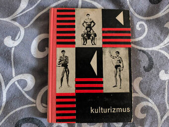 Kulturizmus - Kulturizmom k zdraviu sile a kráse - rv 1966