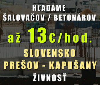 Šalovač / betonár | Slovensko / Prešov - Kapušany až 13 €/h