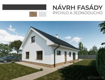 NÁVRH-VIZUALIZÁCIA FASÁDY - Rýchlo a jednoducho