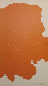 Kysuce, krajina a architektúra. Cnosti a neresti