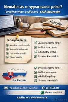 Nemáte čas na vypracovanie práce? Pomôžem Vám s podkladmi |