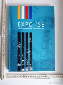 EXPO ' 58 PRÍBEH CESKOSLOVENSKEJ ÚČASTI....