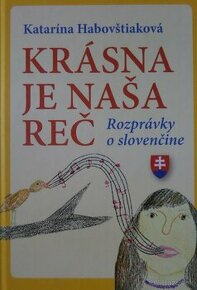 Krásna je naša reč - Rozprávky o slovenčine