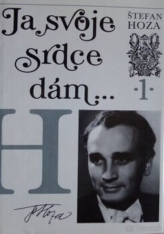 Ja svoje srdce dám 1...- Štefan Hoza