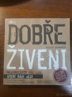 Melissa Joulwanová: Dobře živeni - Paleo strava
