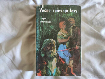 Trygve Gulbranssen - Večne spievaju lesy