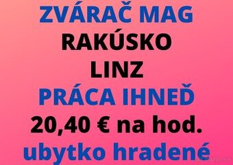 RAKÚSKO: ZVÁRAČ MAG - 20,40 € na hodinu
