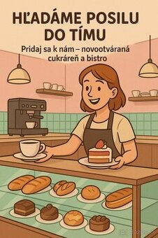 Pracovník/čka obsluhy v novootváranej cukrárni/bistre