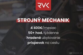 PRACOVNÍK ÚDRŽBY STROJOV | NÁSTUP IHNEĎ | 4400€/MES. - [31.3