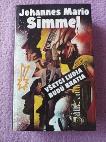 Johannes Mario Simmel: Všetci ľudia budú bratia - 1