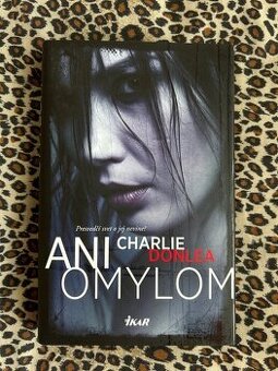 Ani omylom - Charlie Donlea TOP stav