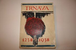 TRNAVA 1238-1938