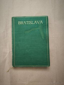 Bratislava - umelecké a historické pamiatky 1930