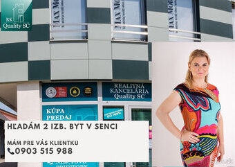 SENEC - Hľadám pre klientku na kúpu 2 izbový byt v Senci