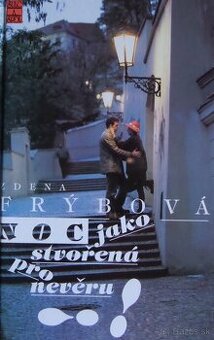 Noc jako stvořená pro nevěru - Zdena Frýbová