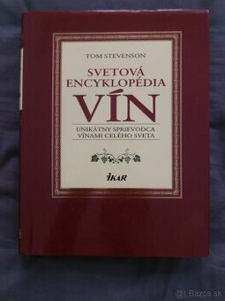 Svetová encyklopédia vín - Tom Stevenson.