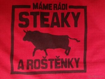 Tričko Máme rádi steaky a roštěnky - Gambrinus. - 1