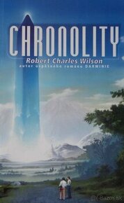 Chronolity - Robert Charles Wilson
