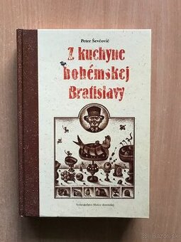 Peter Ševčovič: Z kuchyne bohémskej Bratislavy
