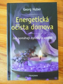 Kniha: Energetická očista domova: Georg Huber (nová)