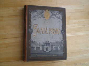 Veliká kniha r. 1907 - Zlatá Praha. - i výměnou.