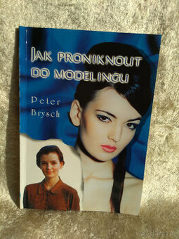 Peter Brysch: Ako preniknúť do modelingu