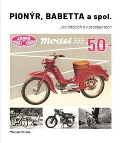 Pionýr, babetta a spol na plakatech a prospektech
