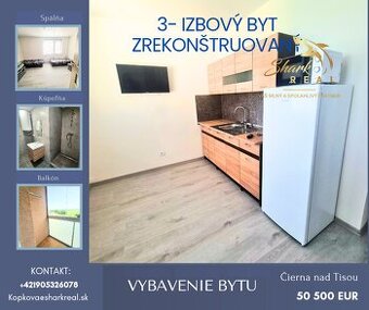 Na predaj zrekonštruovaný 3-izbový byt IHNEĎ K NASŤAHOV