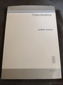 Predám knihu Tuberkulóza, Anton Bajan