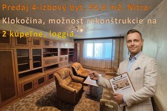 Predaj 4 izbový byt, 95,8 m2,Nitra-Klokočina,4p.čiast.rek.Ex