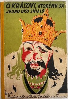 O kralovi ktoremu sa jedno oko smialo 1943