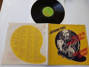 JETHRO TULL  „Too Old To Rock n Roll.. „ /Chrysalis 1976/ ro
