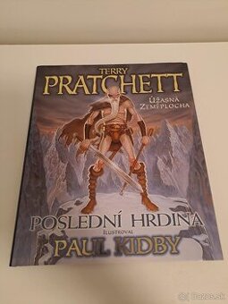 PRVÉ VYDANIE Terry pratchett - Poslední hrdina 2003
