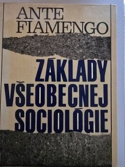 Základy všeobecnej sociológie - Ante Fiamengo