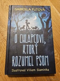 Kniha o chlapcovi, ktory rozumel psom od Gabriela Futova