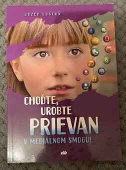Choďte, urobte prievan v mediálnom smogu - Jozef Luscoň