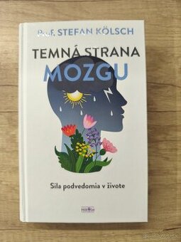 Stefan Kölsch: Temná strana mozgu