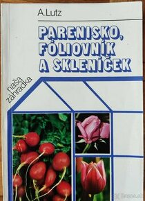 Parenisko, foliovník a skleníček