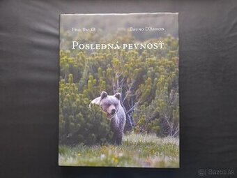 Posledná pevnosť - 15 rokov s medveďmi