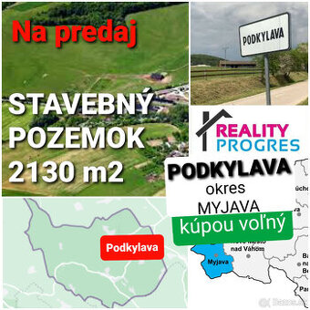 STAVEBNÝ POZEMOK 2130 m2 PODKYLAVA + UPI - MYJAVA VOĽNÝ