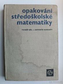 Tomáš Gál, Antonín Kamarýt, Opakování stredoškolské matemati