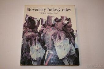 Viera  Nosáľová: SLOVENSKÝ ĽUDOVÝ ODEV