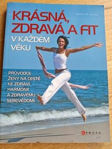 Krásna, zdravá a fit v každom veku