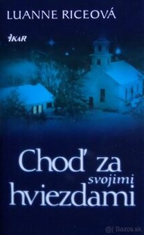 Choď za svojimi hviezdami - Luane Rice