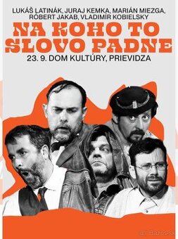 Na koho to slovo padne Prievidza