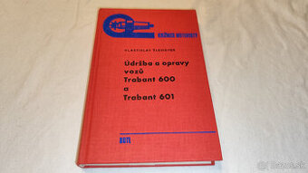 TRABANT 600 / 601 manuál na veterána - údržba a opravy vozů