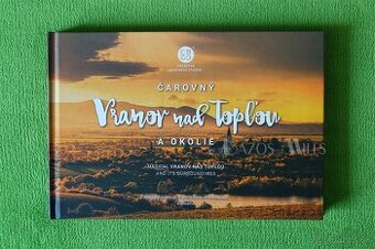 Nová kniha – Čarovný Vranov nad Topľou a okolie (CBS, 2024)