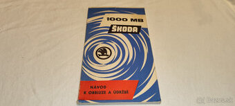 Škoda 1000 MB – příručka - návod k obsluze a údržbě  Š1000