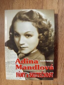 Biografia / Film – Adina Mandlová: Fámy a skutečnost (Arnošt