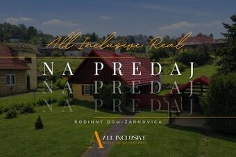 ALL INCLUSIVE | RODINNÝ DOM - CHALUPA | ŽARNOVICA
